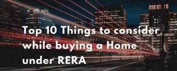 Top-10-Things-to-consider-while-buying-a-Homeunder-RERA-800x323