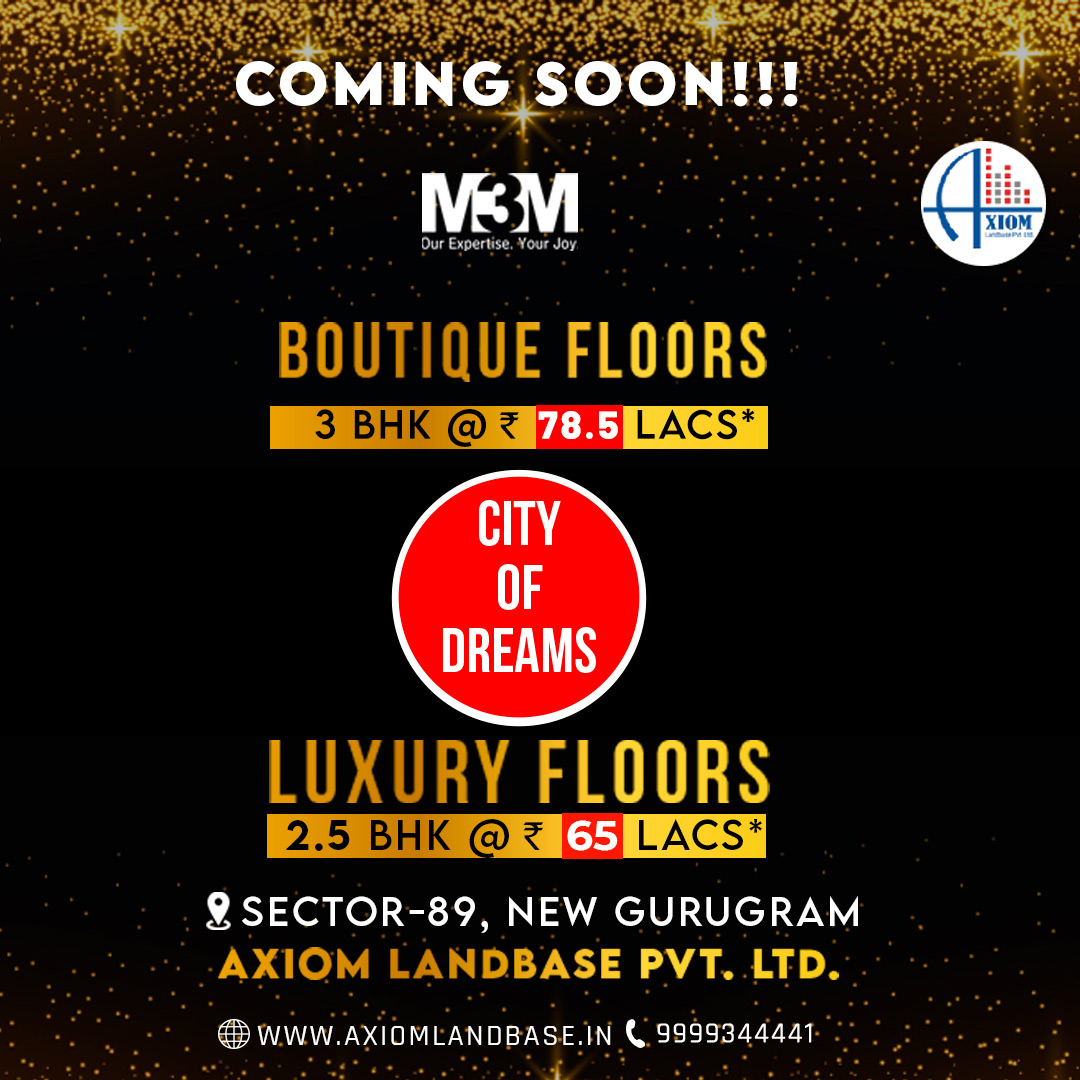 M3M Gurgaon & Smart World City of Dreams