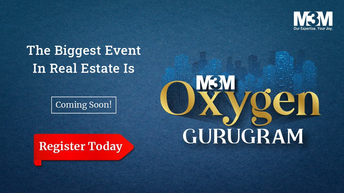 M3M Oxygen Gurugram - The Biggest in Real Estate Event of 2021 2 M3M Oxygen Gurugram – The Biggest in Real Estate Event of 2021