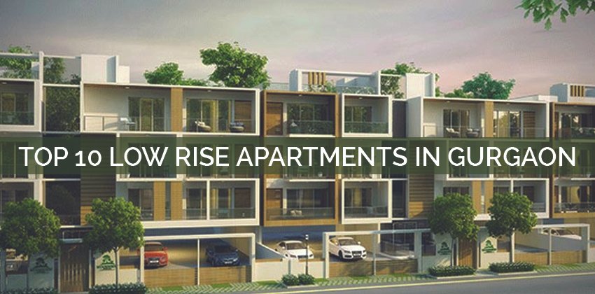 Top 10 Low Rise Apartments in Gurgaon
