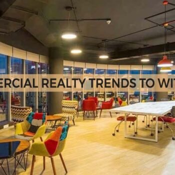 Top 5 Commercial Realty Trends to Witness in 2022