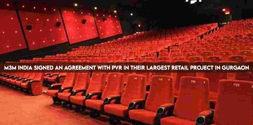 M3M India Signed an Agreement with PVR in their Largest Retail Project in Gurgaon