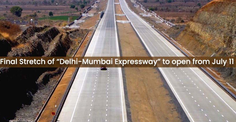 Final Stretch of “Delhi-Mumbai Expressway” to open from July 11