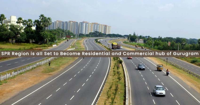 SPR Region is all Set to Become Residential and Commercial hub of Gurugram