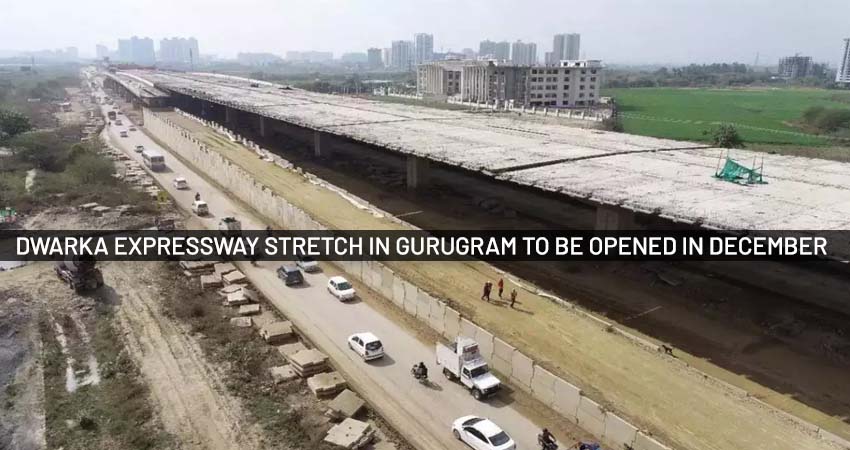 Dwarka Expressway stretch in Gurugram to be opened in December 1 Dwarka Expressway stretch in Gurugram to be opened in December