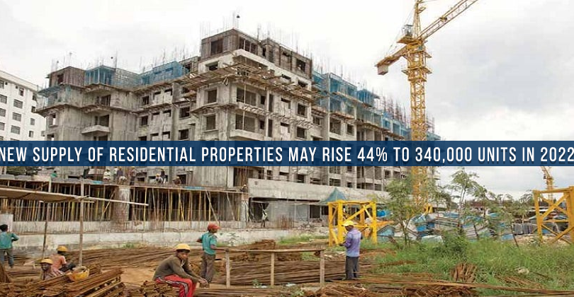 New supply of residential properties may rise 44% to 340,000 units in 2022