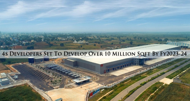 4s Developers Set To Develop Over 10 Million Sqft By Fy2023-24