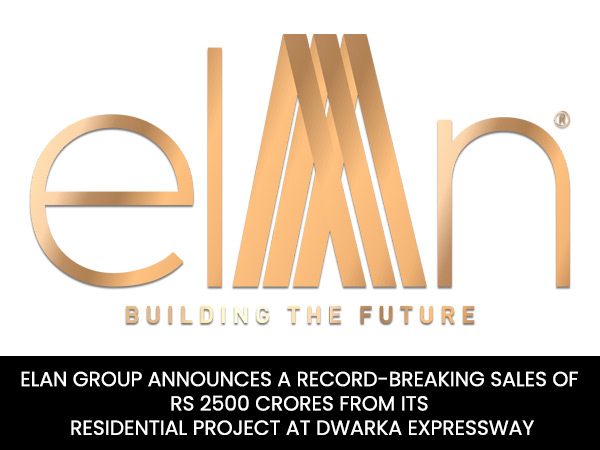 Elan Group announces a record-breaking sales of Rs 2500 crores from its residential project at Dwarka Expressway 1 Elan Group announces a record-breaking sales of Rs 2500 crores from its residential project at Dwarka Expressway