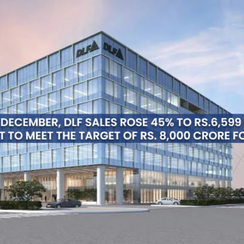 In April-December, DLF sales rose 45% to Rs.6,599 Crores; It is set to meet the target of rs. 8,000 crore for FY23