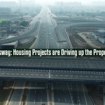 Delhi Mumbai Expressway Housing Projects are Driving up the Property Prices in Sohna