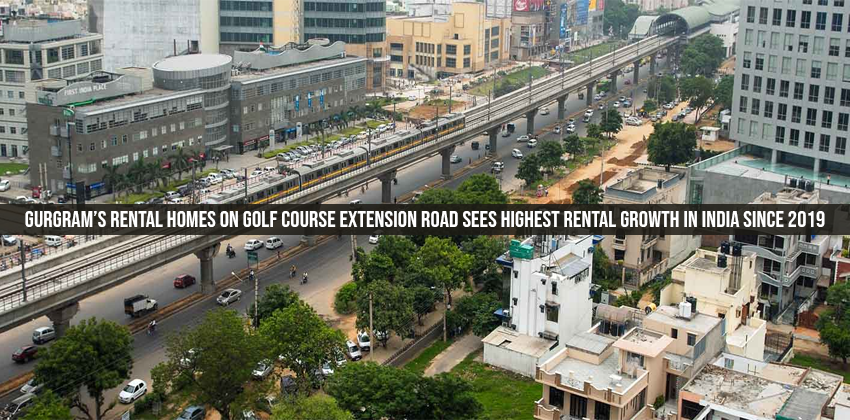 Gurgram’s Rental Homes On Golf Course Extension Road Sees Highest Rental Growth in India since 2019 1 Gurgram’s Rental Homes On Golf Course Extension Road Sees Highest Rental Growth in India since 2019