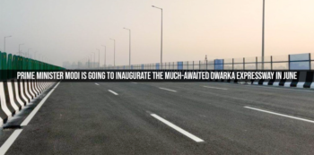 Prime Minister Modi Is Going To Inaugurate the Much-Awaited Dwarka Expressway in June