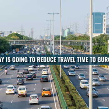 Dwarka Expressway Is Going To Reduce Travel Time To Gurgaon, South Delhi