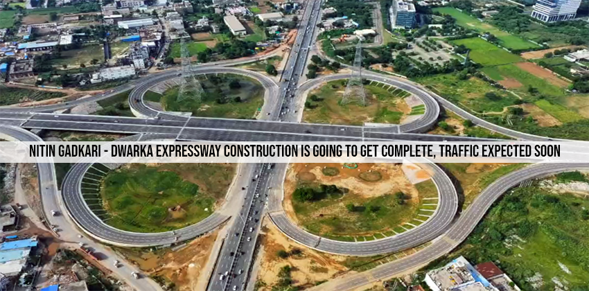 Nitin Gadkari - Dwarka Expressway Construction Is Going To Get Complete, Traffic Expected Soon 1 Nitin Gadkari – Dwarka Expressway Construction Is Going To Get Complete, Traffic Expected Soon