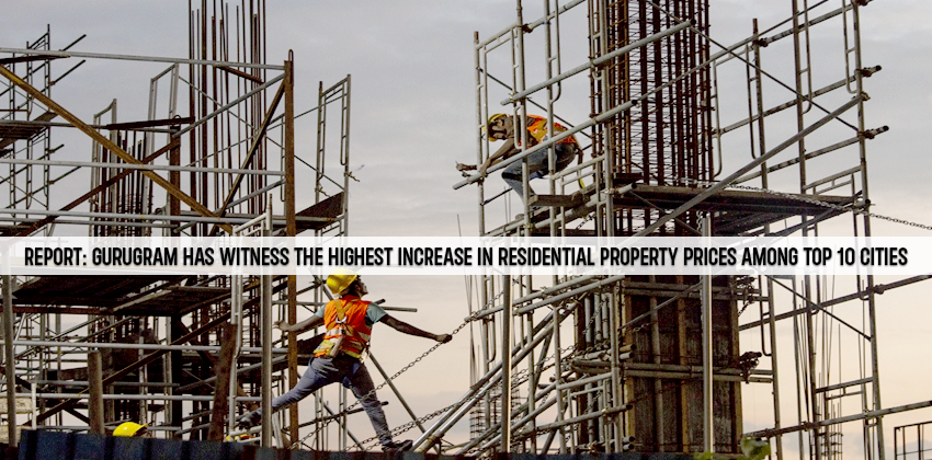 Report: Gurugram Has Witness The Highest Increase In Residential Property Prices Among Top 10 Cities 1 Report: Gurugram Has Witness The Highest Increase In Residential Property Prices Among Top 10 Cities