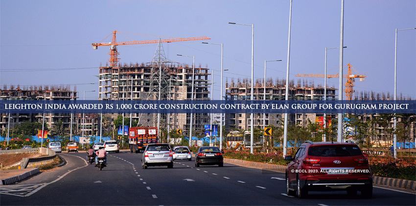 Leighton India Awarded Rs 1,000 Crore Construction Contract by Elan Group for Gurugram Project 1 Leighton India Awarded Rs 1,000 Crore Construction Contract by Elan Group for Gurugram Project