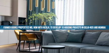 Former Godrej Properties MD, now with NeoLiv, to develop 10 housing projects in Delhi-NCR and Mumbai
