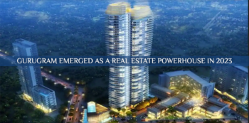Gurugram Emerged as a Real Estate Powerhouse in 2023
