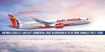 Air India leases 6.2 lakh sq ft commercial space in Gurugram at rs 90 crore annually for 21 years