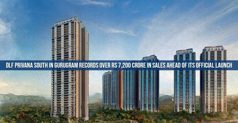 DLF Privana South in Gurugram records over Rs 7,200 crore in sales ahead of its official launch