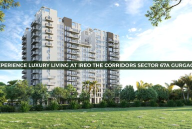 Experience Luxury Living At Ireo The Corridors Sector 67a Gurgaon