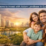 Top Reasons To Invest With Axiom Landbase In Gurgaon
